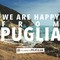 We are happy from Puglia